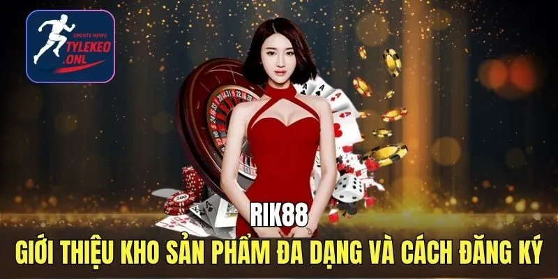 Rik88 - Cổng Game Nổ Hũ Cực Chất, Chơi Là Thắng Đậm 1 Rik88 - Cổng Game Nổ Hũ Cực Chất, Chơi Là Thắng Đậm