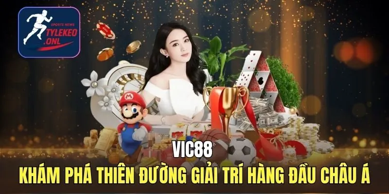 Vic88 - Thiên Đường Thể Thao Trực Tuyến Hàng Đầu Châu Á 1 Vic88 - Khám Phá Thiên Đường Giải Trí Hàng Đầu Châu Á